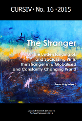 Frontpage of CURSIV 16 The Stranger - On the Understanding of, and Socialising With, the Stranger in a Globalised and Constantly Changing World
